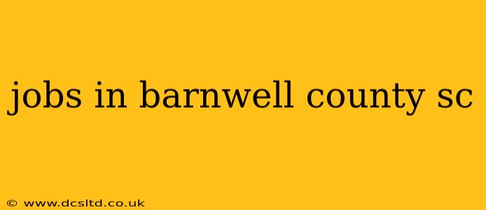 jobs in barnwell county sc