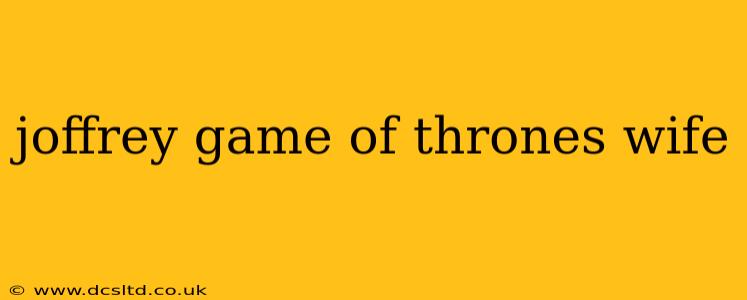 joffrey game of thrones wife