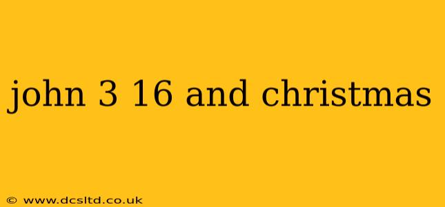 john 3 16 and christmas