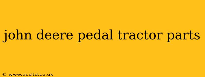 john deere pedal tractor parts