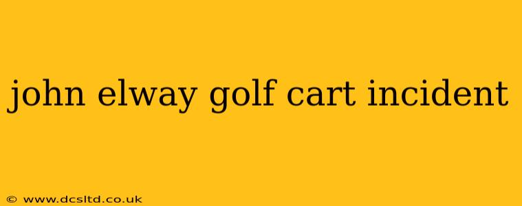 john elway golf cart incident