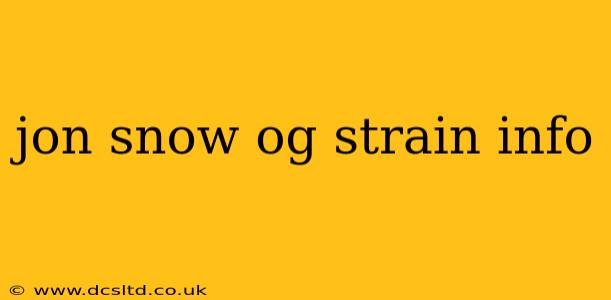 jon snow og strain info