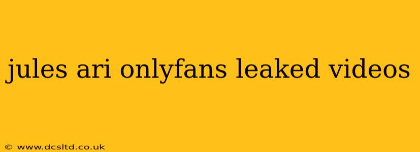 jules ari onlyfans leaked videos
