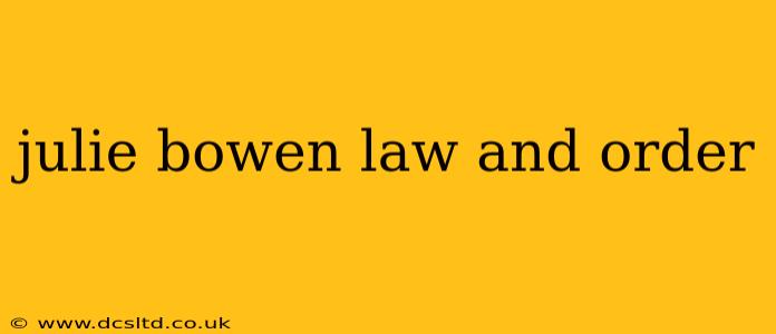julie bowen law and order