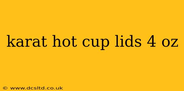 karat hot cup lids 4 oz