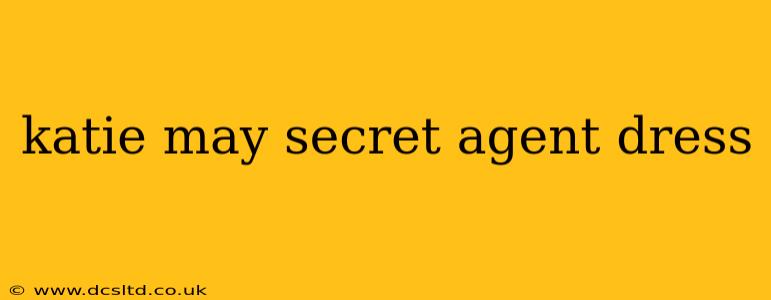 katie may secret agent dress