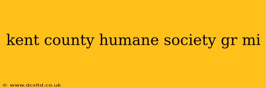 kent county humane society gr mi