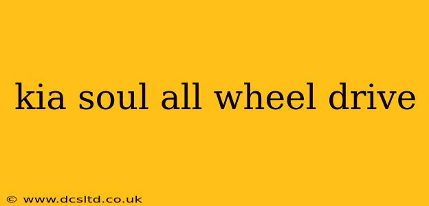 kia soul all wheel drive