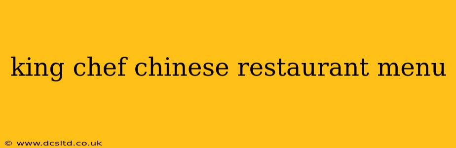king chef chinese restaurant menu