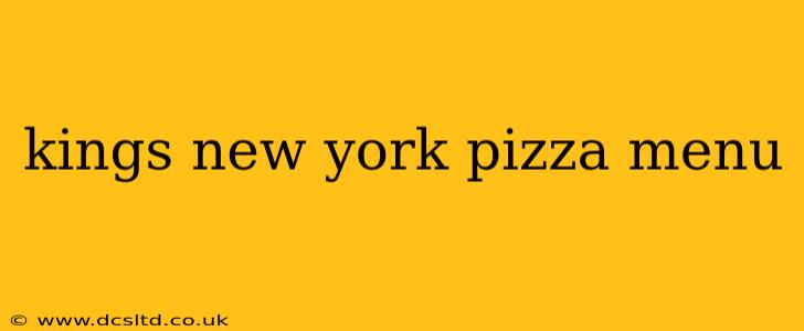 kings new york pizza menu