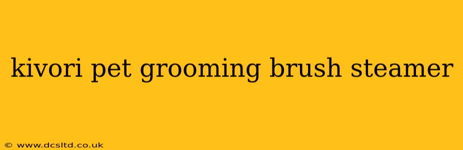 kivori pet grooming brush steamer