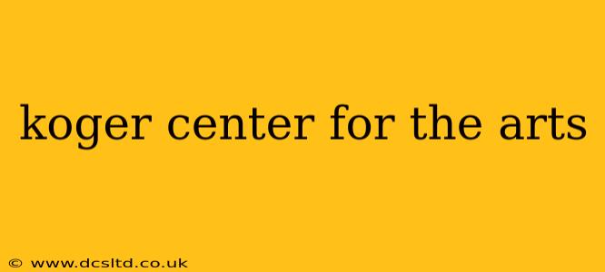 koger center for the arts