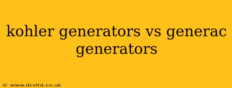 kohler generators vs generac generators