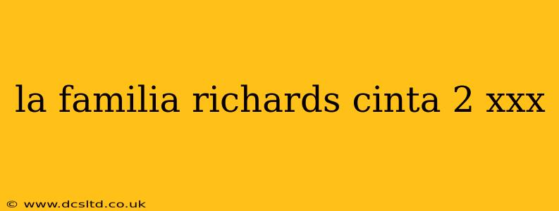 la familia richards cinta 2 xxx