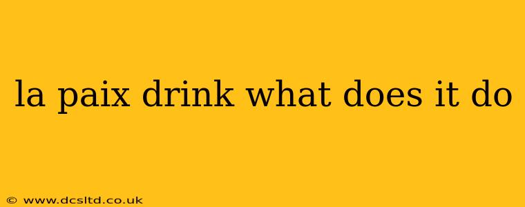 la paix drink what does it do