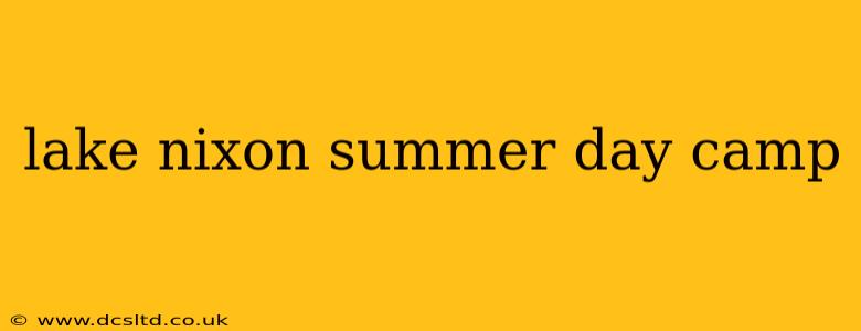 lake nixon summer day camp