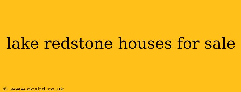 lake redstone houses for sale