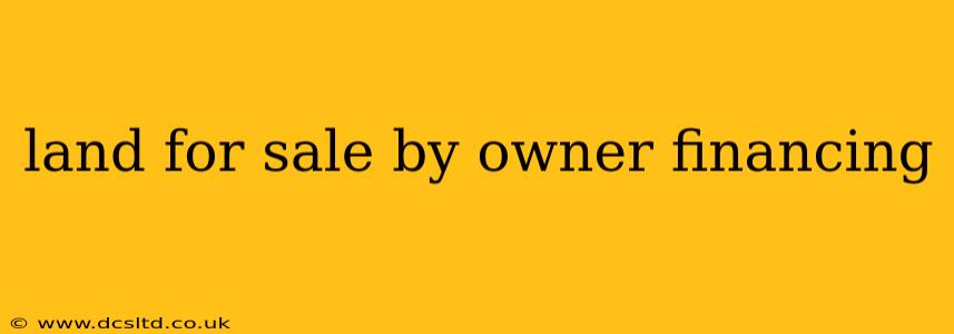 land for sale by owner financing