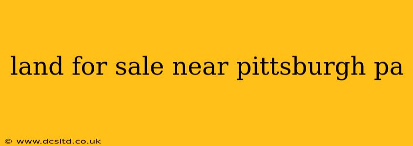 land for sale near pittsburgh pa