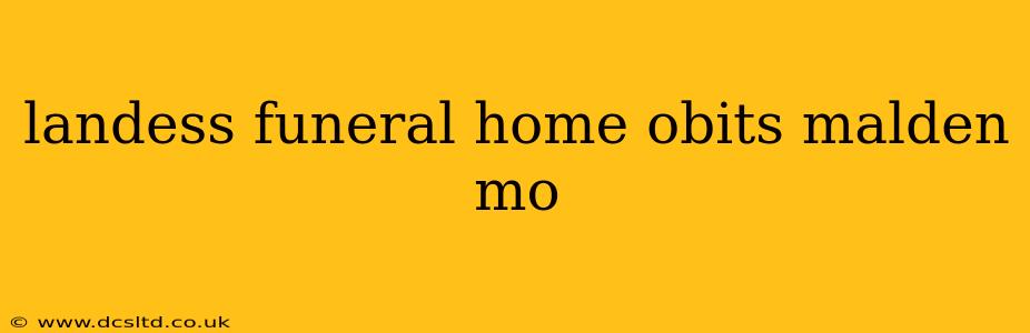 landess funeral home obits malden mo