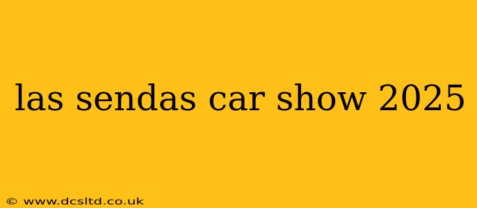 las sendas car show 2025