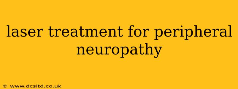 laser treatment for peripheral neuropathy