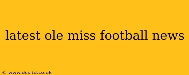 latest ole miss football news