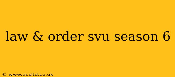 law & order svu season 6