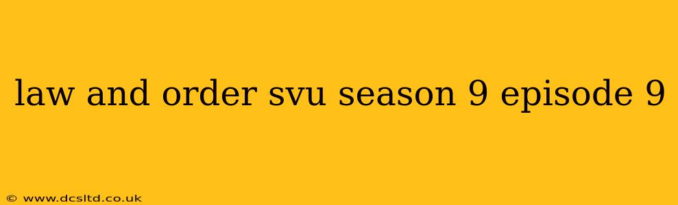 law and order svu season 9 episode 9