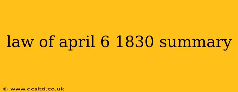 law of april 6 1830 summary