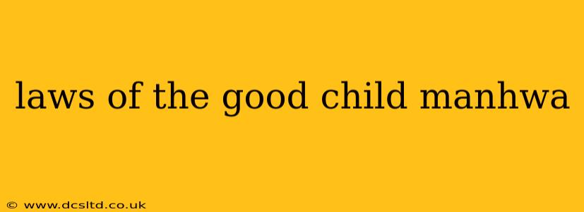 laws of the good child manhwa