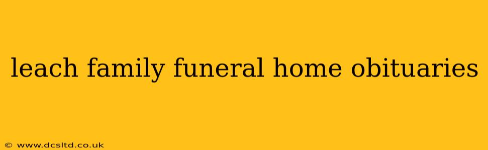 leach family funeral home obituaries