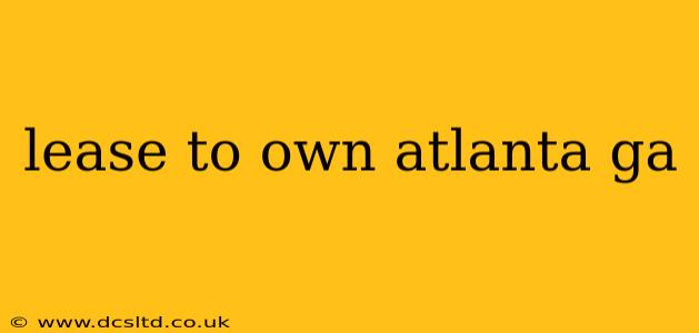 lease to own atlanta ga