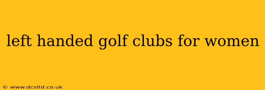 left handed golf clubs for women