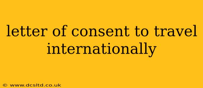 letter of consent to travel internationally