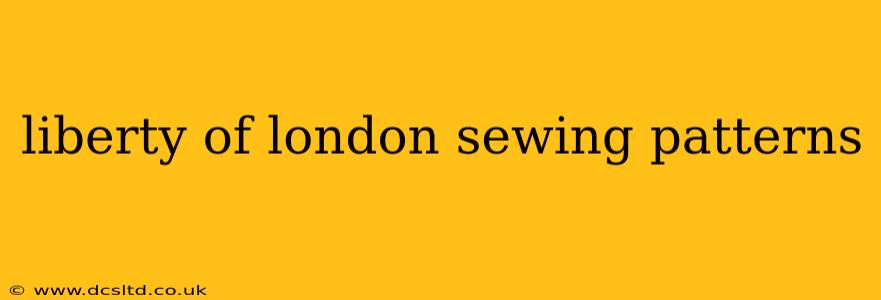 liberty of london sewing patterns
