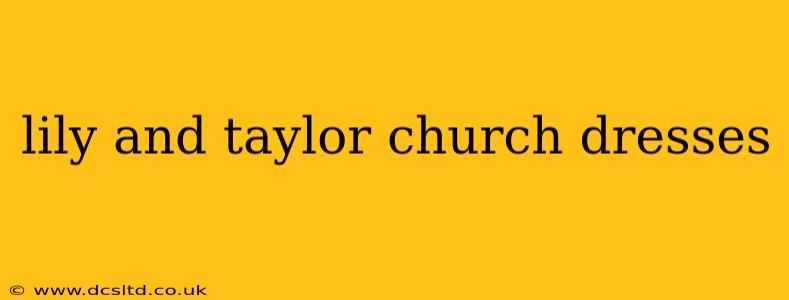 lily and taylor church dresses