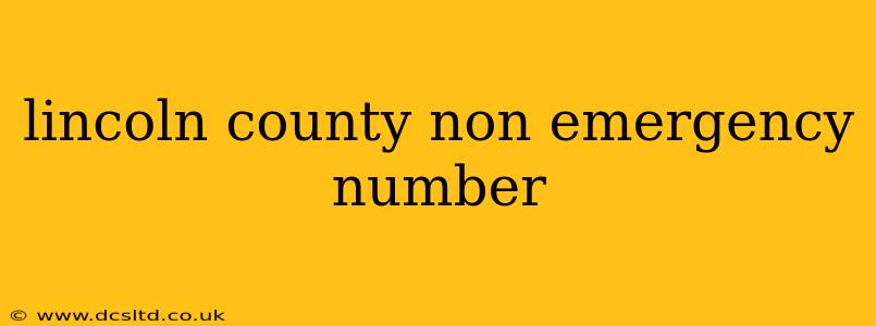 lincoln county non emergency number