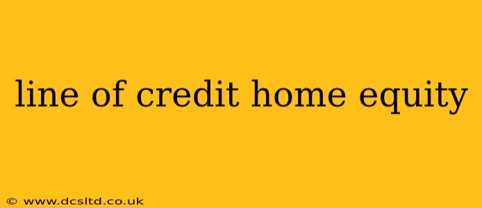 line of credit home equity
