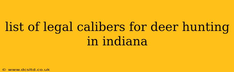 list of legal calibers for deer hunting in indiana