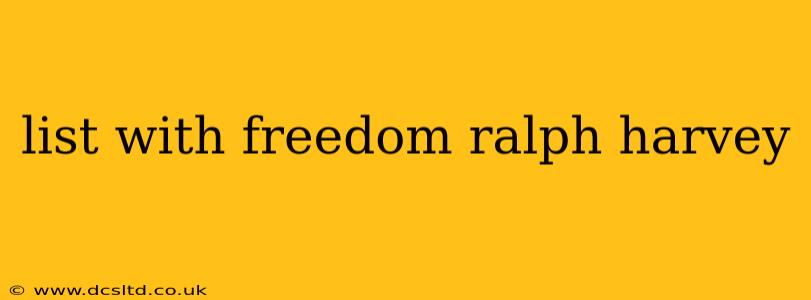 list with freedom ralph harvey