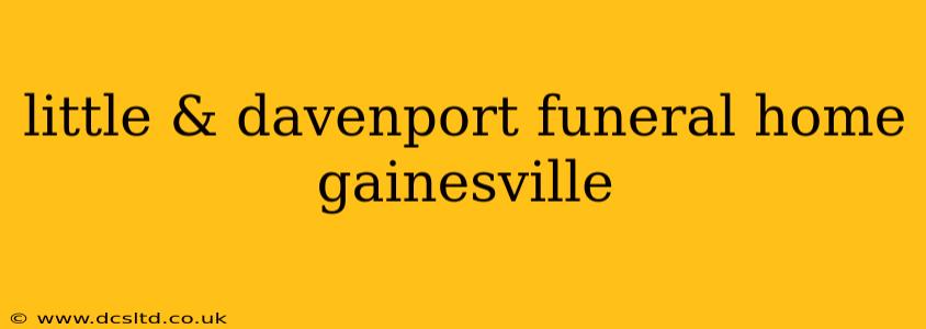 little & davenport funeral home gainesville