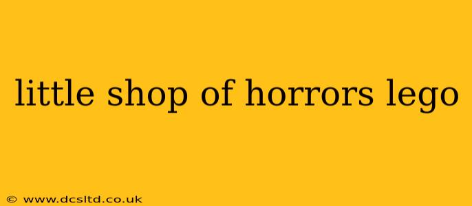 little shop of horrors lego