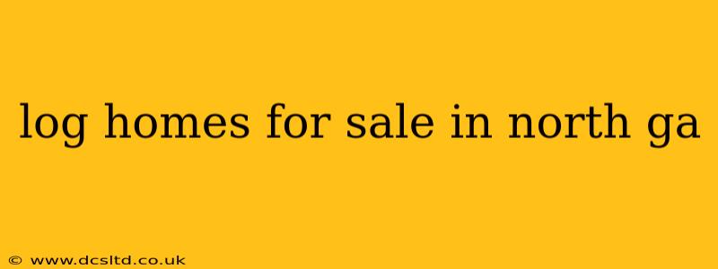 log homes for sale in north ga