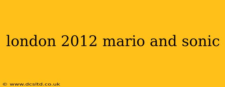 london 2012 mario and sonic