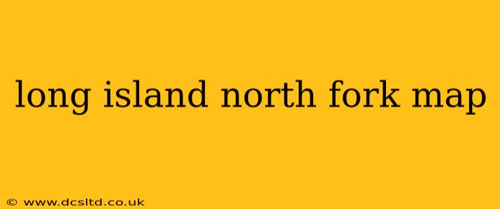 long island north fork map