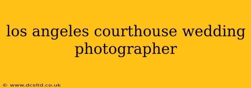 los angeles courthouse wedding photographer