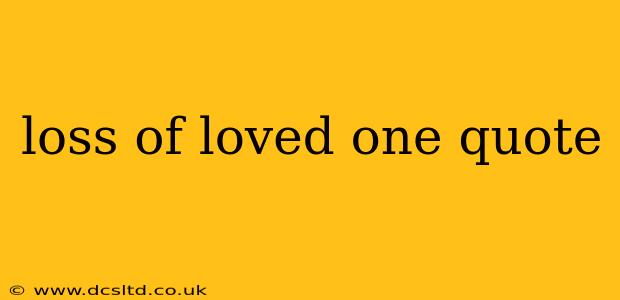 loss of loved one quote