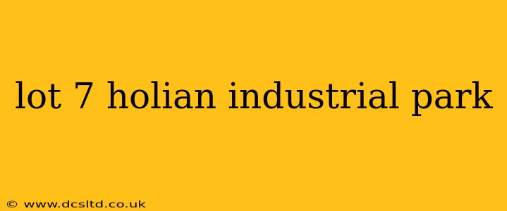 lot 7 holian industrial park
