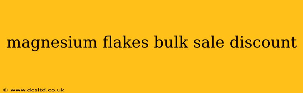 magnesium flakes bulk sale discount